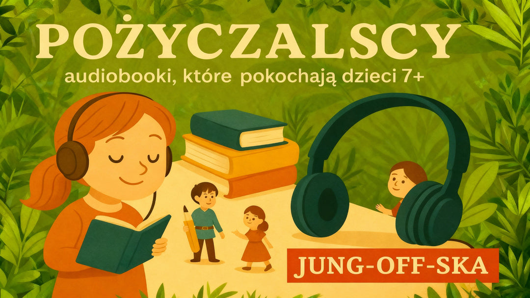 Audiobooki o rodzinie Pożyczalskich – idealne audiobooki na CD dla dzieci w wieku 7–12 lat
